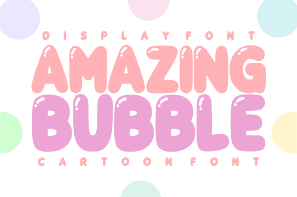 Amazing Bubble: A Playful Cartoon Font for Joyful Designs