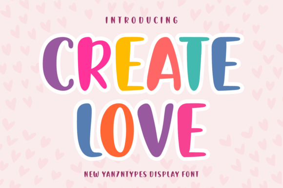 Create Love: A Charming Font for Whimsical Designs