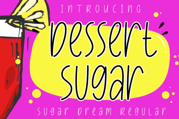 Dessert Sugar: A Sweet Display Font for Joyful Designs