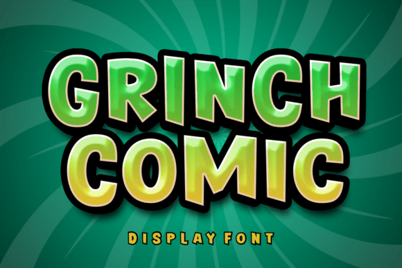 Discover the Whimsical Charm of the Grinch Comic Font
