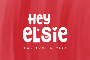 Hey Elsie: A Charming Display Font for Playful Designs