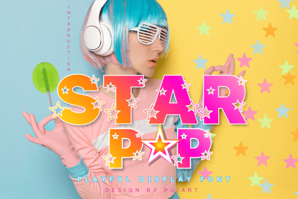 Star Pop: A Bold and Playful Font for Fun Designs