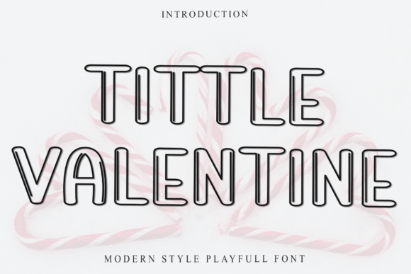 Tittle Valentine: Bold Outlined Display Font for Modern Design